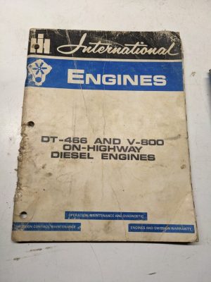 International Ih Engines Dt-466 V-800 Highway Diesel Maintenance Operation 1976