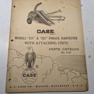 Case Manual Parts List Catalog Book 211 221 Forage Harvester Attaching Units 632