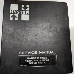 Hyster Service Manual Narrow Aisle N30Ca N40Ca N50Ca N30Cr N40Cr 599854 1983
