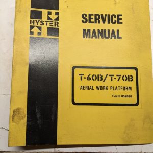 Hyster T-60B T-70B Aerial Work Platform Service Manual Repair Book 852096 1985