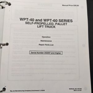Big Joe Wpt-40 Wpt-60 Series Operation Maintenance Repair Parts List Manual 1997
