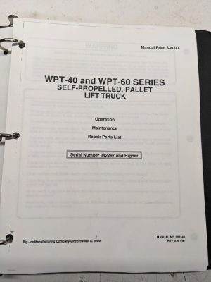 Big Joe Wpt-40 Wpt-60 Series Operation Maintenance Repair Parts List Manual 1997