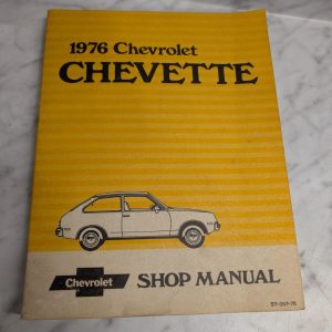 1976 Chevy Chevrolet Gm Service & Overhaul Manual Chevette St 357-76 Shop Book