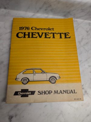 1976 Chevy Chevrolet Gm Service & Overhaul Manual Chevette St 357-76 Shop Book