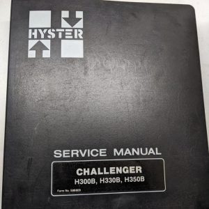 Hyster Service Repair Shop Manual Challenger H300B H330B H350B 599809 1986