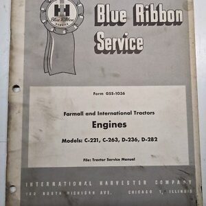 International Harvester Service Manual Gss-1036 Engines C-221 C-263 D-236 D-282