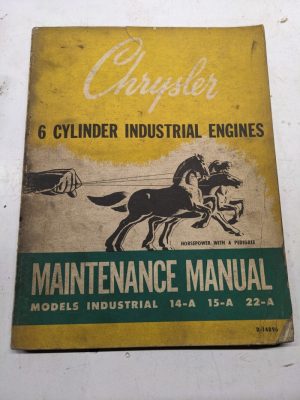 Chrysler Maintenance Manual Industrial 14-A 15-A 22-A Industrial Engine 1954