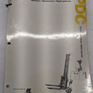 Big Joe Operation Maintenance Repair Parts List Service Manual Pdc Series