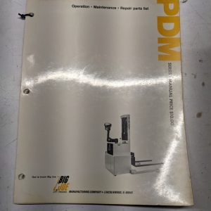 Big Joe Operation Maintenance Repair Parts List Service Manual Pdm Series Pdm974