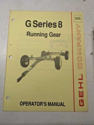 Gehl Operators Manual Maintenance Service Farm Shop Book G Series 8 Running Gear
