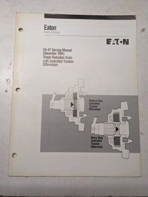Eaton Service Repair Overhaul Manual Differentials Ea-47 1991 Shop Book