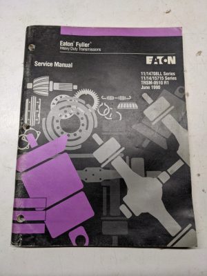 Eaton Service Manual Transmission 11-14708Ll 11/14/15715 Trsm-0510 R1 1990