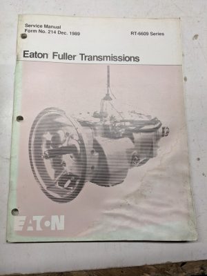 Eaton Fuller Service Overhaul Manual Transmission Rt-6609 Series 1989 214