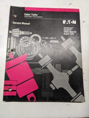 Eaton Fuller Service Overhaul Manual Transmission Auto Select Shift Trsm-0500 R0