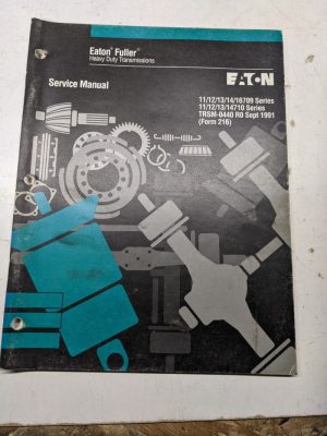 Eaton Fuller Service Overhaul Manual Transmission 11 12 13 14 16709 14710 1991
