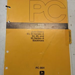 John Deere Jd Parts List Book Manual Catalog 93 A 94 95 Backhoes Pc-864 1976