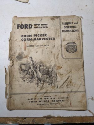 Ford Two Row Mounted Corn Picker Harvester 16-66 16-76 Assembly Operating Manual