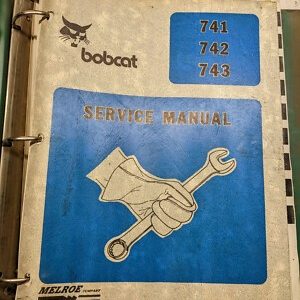 Bobcat Skid Steer Loader Service Manual Repair 741 742 743 1987 Shop Book