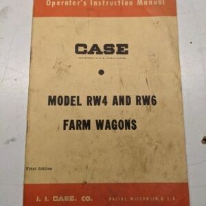 Case Operator Instruction Manual Model Rw4 & Rw6 Farm Wagon 9-5015-1