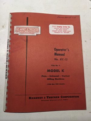 Kearney & Trecker Milwaukee Operators Manual Kc-12 Model K Milling Machine