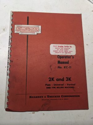 Kearney & Trecker Milwaukee Operators Manual Kc-11 Model 2K 3K Milling Machine