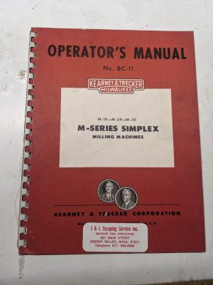 Kearney & Trecker Milwaukee Operators Manual Model M-18 24 30 M Series Simplex