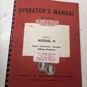 Kearney & Trecker Milwaukee Operator'S Manual Hc-11 Model H #2 Milling Machine