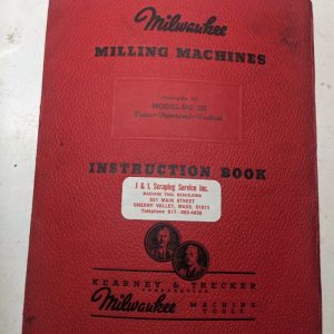 Kearney & Trecker Milwaukee Instruction Manual Model 2H #107 Milling Machine
