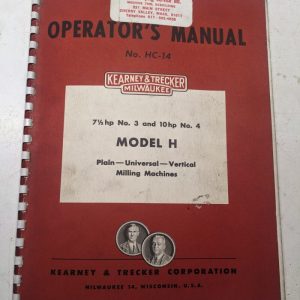Kearney & Trecker Milwaukee Operator'S Manual Hc-14 Model H #3 #4 Milling Vmc