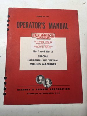 Kearney & Trecker Milwaukee Operator'S Manual 101 Model #1 #2 Milling Machine