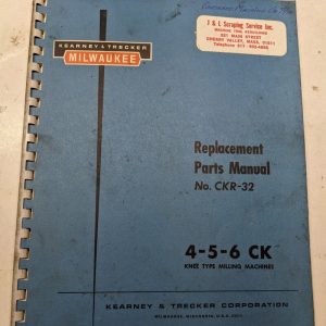 Kearney Trecker Milwaukee Repair Parts List Book Manual #Ckr-32 4 5 6 Ck Milling