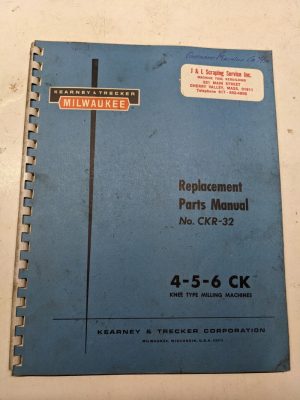 Kearney Trecker Milwaukee Repair Parts List Book Manual #Ckr-32 4 5 6 Ck Milling