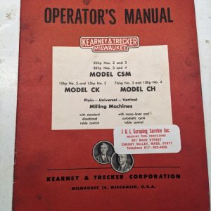 Kearney & Trecker Milwaukee Operator'S Manual Ckc-12-A Model Csm Ck Ch #2 3 4