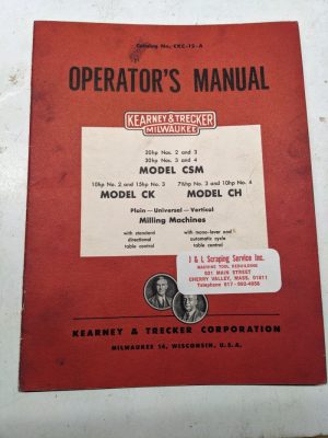 Kearney & Trecker Milwaukee Operator'S Manual Ckc-12-A Model Csm Ck Ch #2 3 4