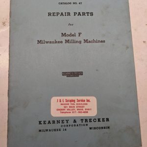 Kearney Trecker Milwaukee Repair Parts List Book Manual #47 Model F Milling 1953