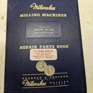 Kearney Trecker Milwaukee Repair Parts List Book Manual # 737A Model 5H Milling