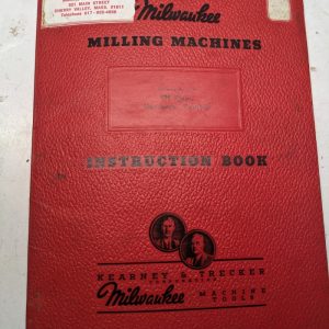 Kearney & Trecker Milwaukee Instruction Book Manual112 Model #5H Milling Book