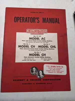 Kearney & Trecker Milwaukee Operator'S Manual Chc-11 Model Ac Ch Chl Ch Milling