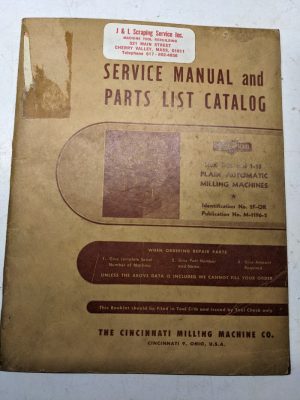 Cincinnati Milling Service Manual Parts List Catalog Book #1-12 1-18 2F-Or 1942
