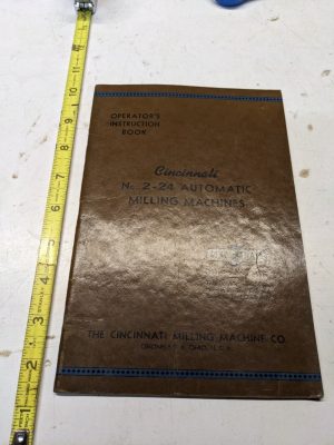 Cincinnati Milling Machine Operators Instruction Book Manual 2-24 Automatic 1951