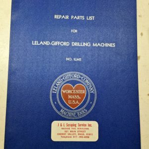 Leland Gifford Drilling Machine Repair Parts List Shop Book Manual 1Lms Shop