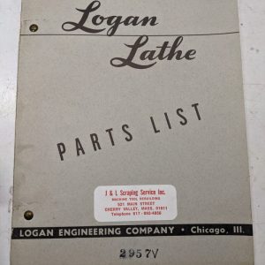 Logan Lathe Repair/Service Parts List Shop Book Manual Catalog #2957V 1953