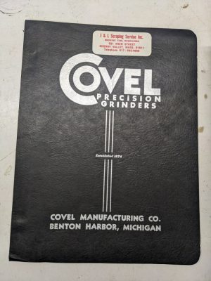 Covel Grinders Service Operation Manual Parts List Shop Book #73 Lathe