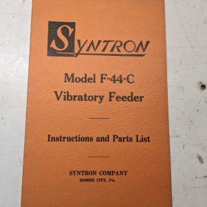 Syntron Vibratory Feeder Instruction Operator Partlist Manual Model Fh-44-C 1966