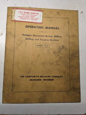 Kempsmith Defiance Bore Mill Drill Tapping Machine 25A Operator Manual Part List