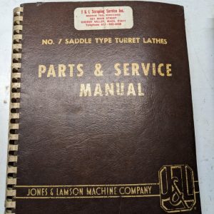 Jones Lamson Machine #7 Saddle Lathe Parts List Service Manual Operator 1964