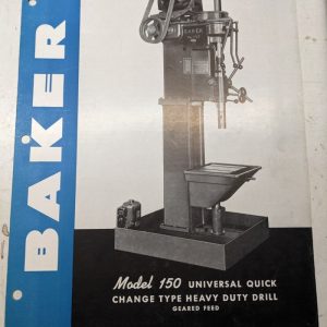 Baker Sales Brochure Drill Geared Model 150 Quick Change Specs Features Catalog