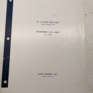 Baker #150 Drill Quick Change Engineering Data Sheet Speed Feed Gear Dimension