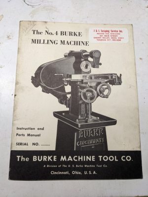 Burke Milling Machine #4 Instruction Operator Manual Parts List Book Shop