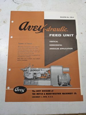 Avey Hydraulic Feed Unit V H Angular Sales Brochure Catalog #558-A 1961 Specs